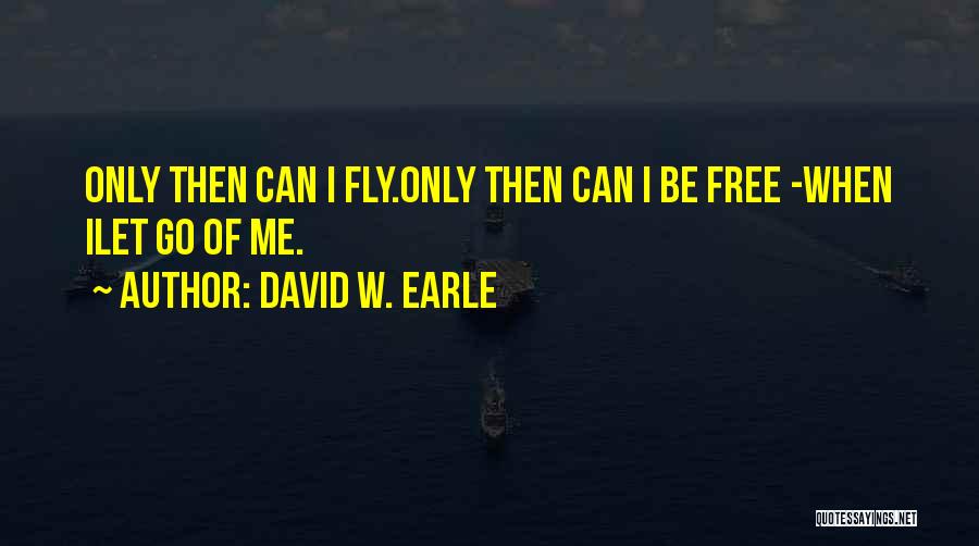 David W. Earle Quotes 346659