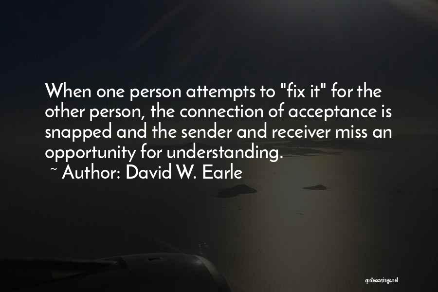 David W. Earle Quotes 542832