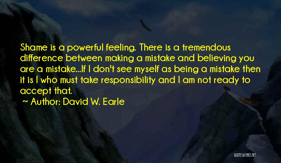 David W. Earle Quotes 854183