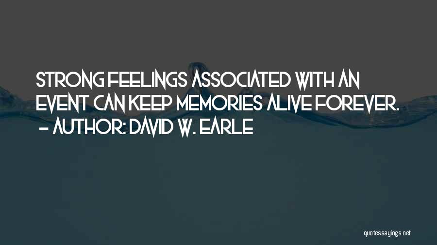 David W. Earle Quotes 873526