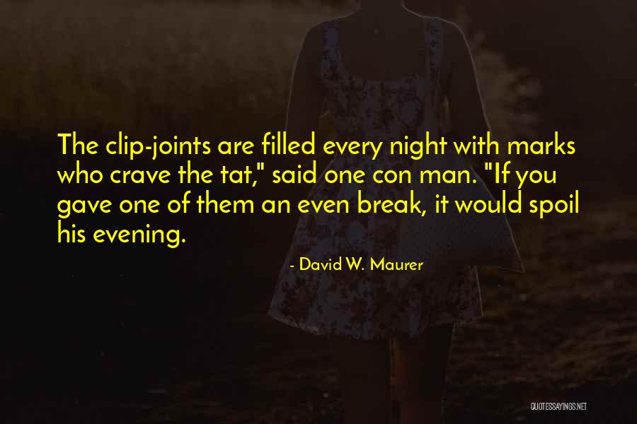 David W. Maurer Quotes 778763