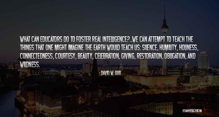 David W. Orr Quotes 1154777 David W. Orr Quotes 1154777