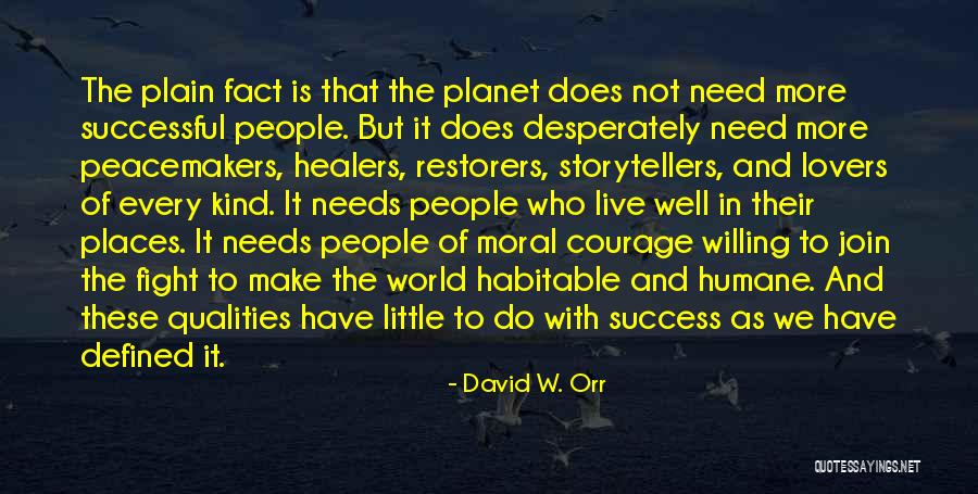 David W. Orr Quotes 1480626 David W. Orr Quotes 1480626