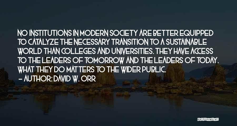 David W. Orr Quotes 2117477