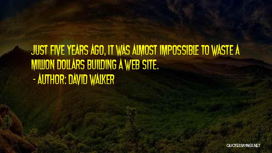 David Walker Quotes 828215