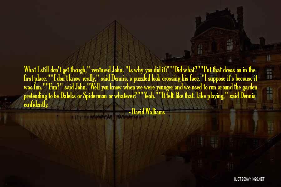 David Walliams Quotes 1437722