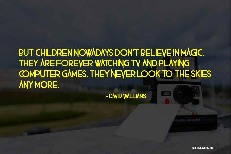 David Walliams Quotes 813716 David Walliams Quotes 813716