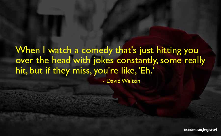 David Walton Quotes 1332894