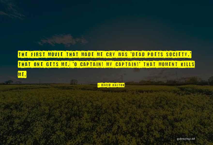 David Walton Quotes 1402132 David Walton Quotes 1402132
