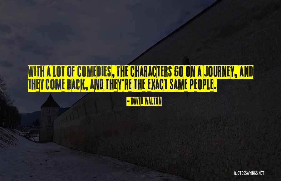David Walton Quotes 1587268 David Walton Quotes 1587268