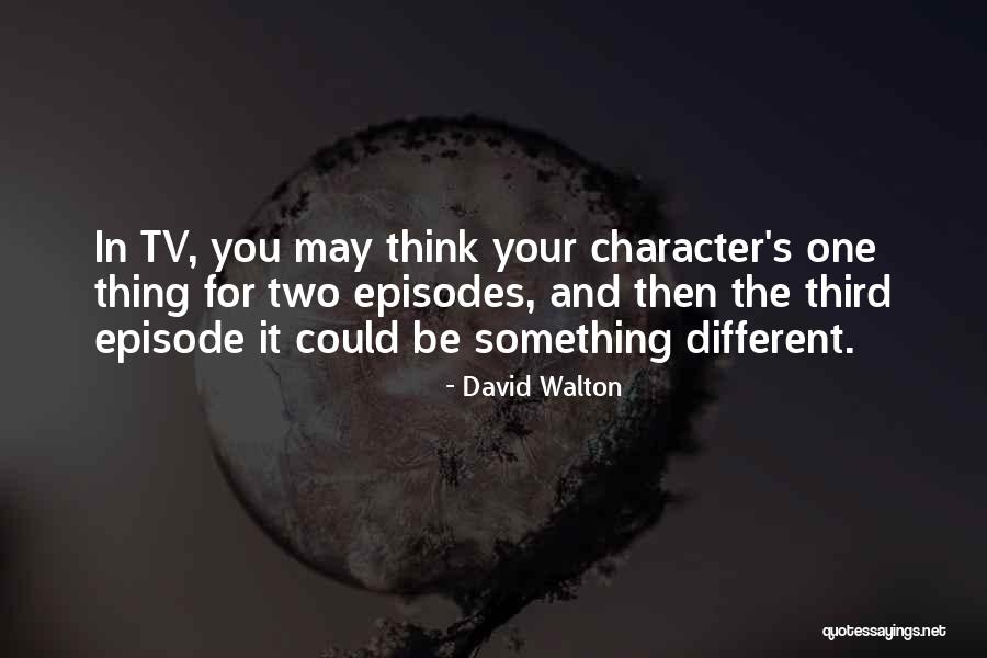 David Walton Quotes 1678721