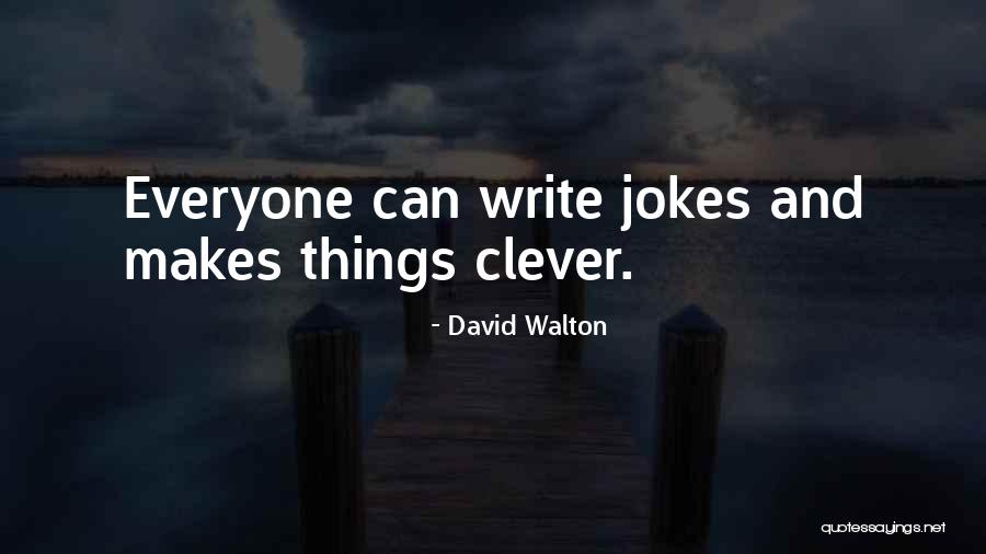 David Walton Quotes 1914239