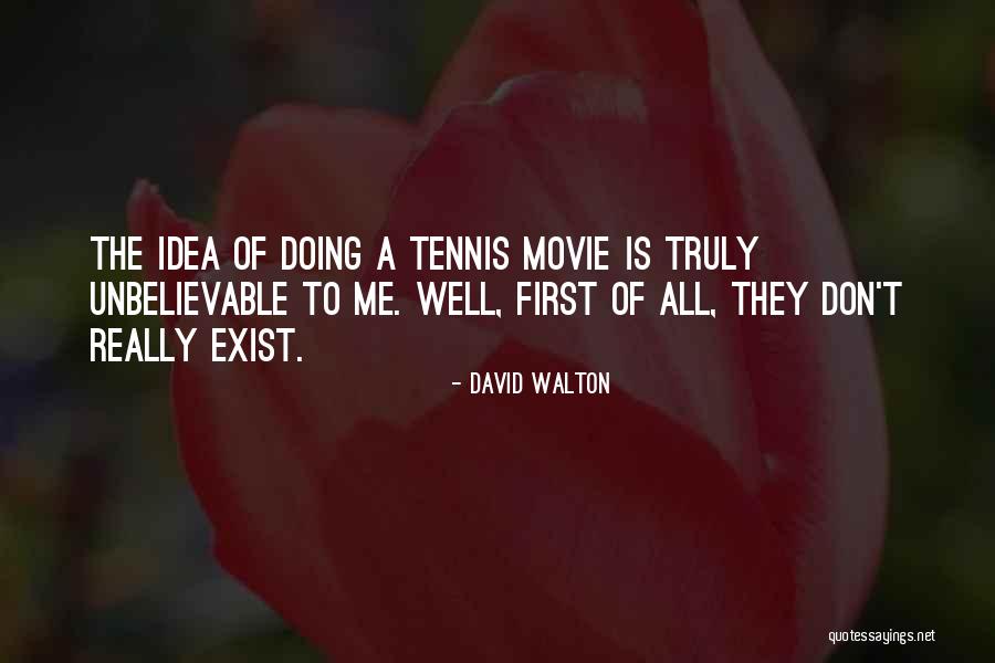 David Walton Quotes 2015273 David Walton Quotes 2015273