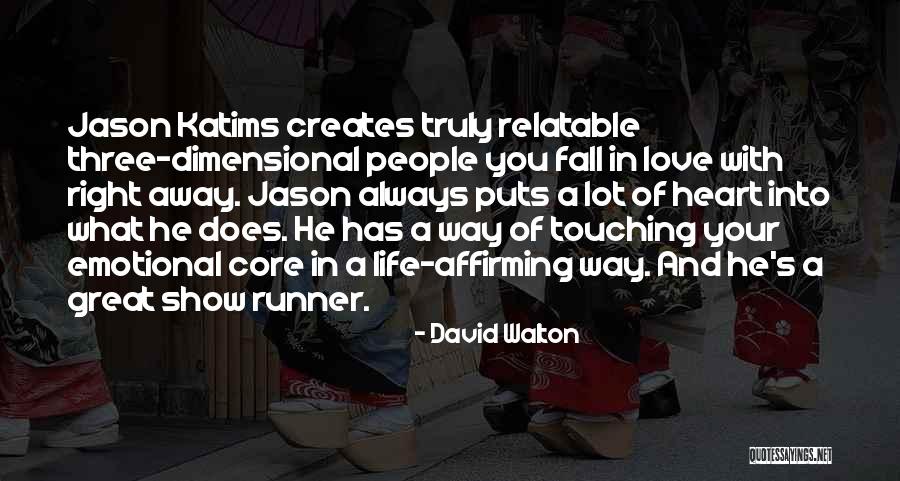 David Walton Quotes 2053161 David Walton Quotes 2053161