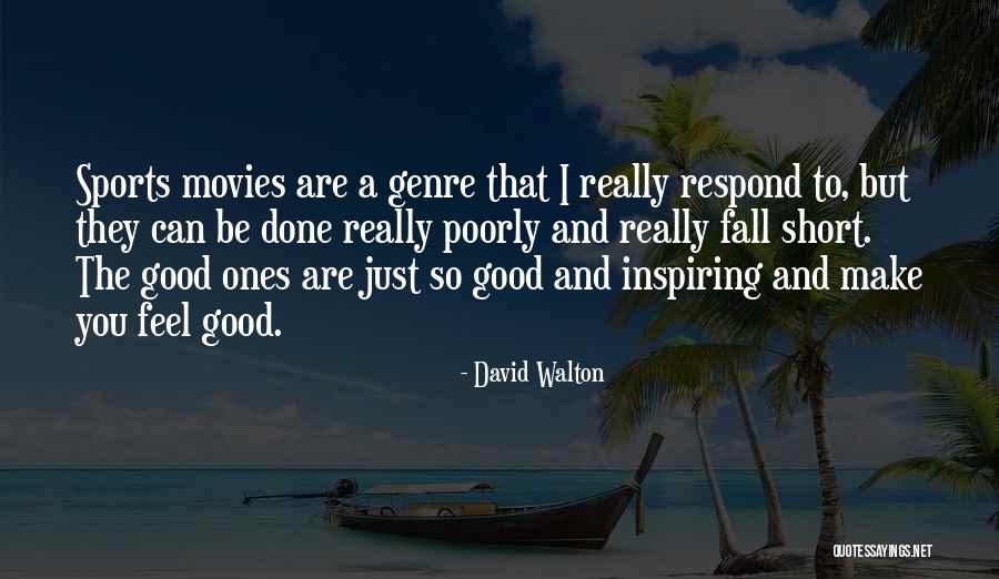 David Walton Quotes 2199923 David Walton Quotes 2199923