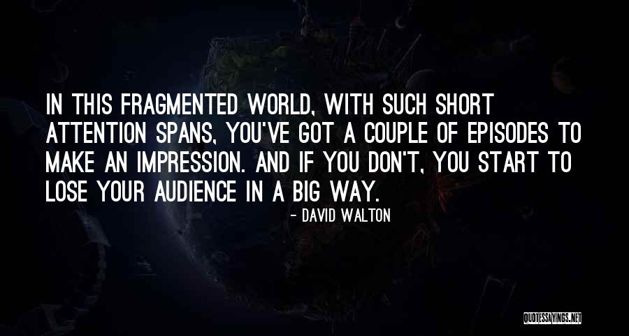 David Walton Quotes 677689 David Walton Quotes 677689
