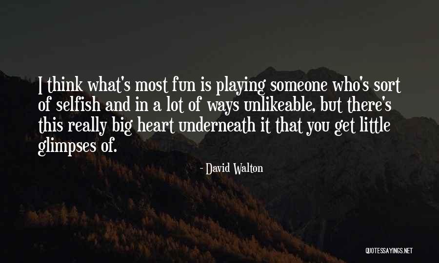 David Walton Quotes 724081 David Walton Quotes 724081