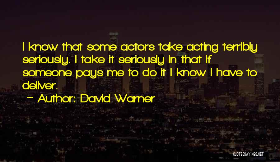 David Warner Quotes 1030413