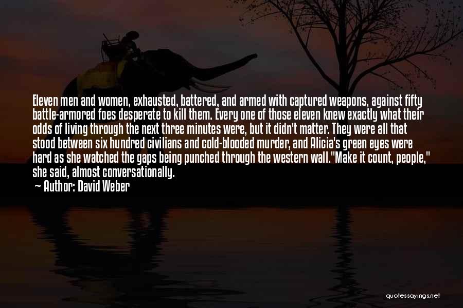 David Weber Quotes 1366316