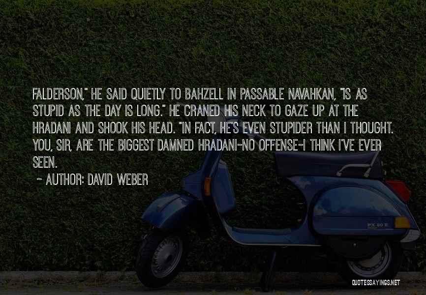David Weber Quotes 1439034