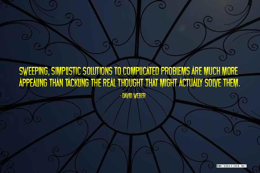 David Weber Quotes 1608525 David Weber Quotes 1608525
