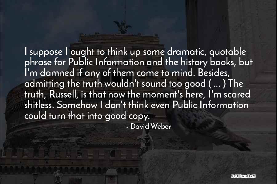 David Weber Quotes 2127472 David Weber Quotes 2127472