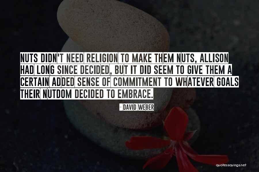David Weber Quotes 2152028 David Weber Quotes 2152028