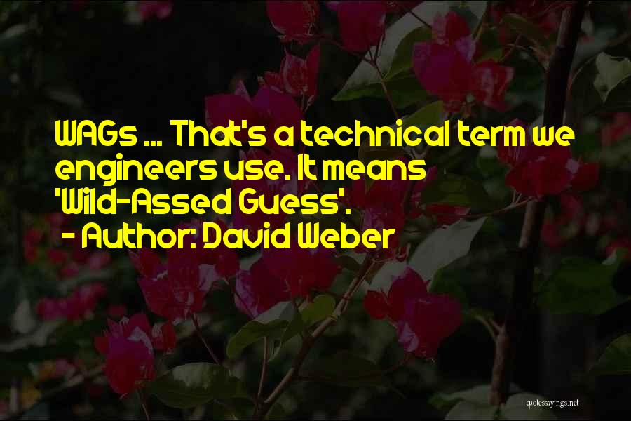 David Weber Quotes 700515