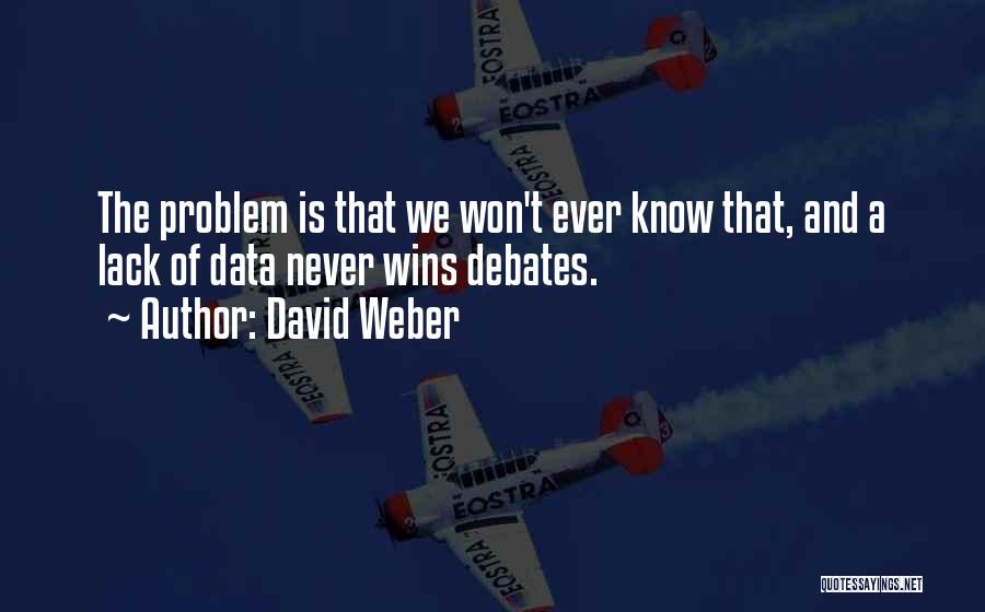 David Weber Quotes 701112