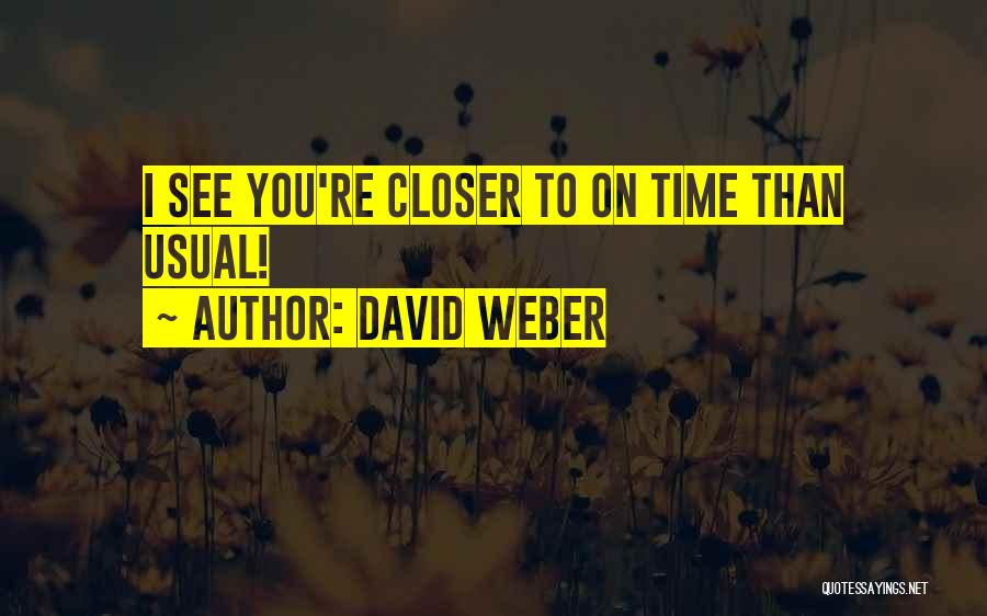 David Weber Quotes 768817