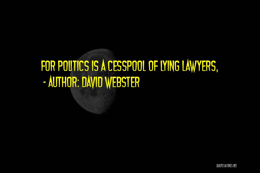 David Webster Quotes 2199190