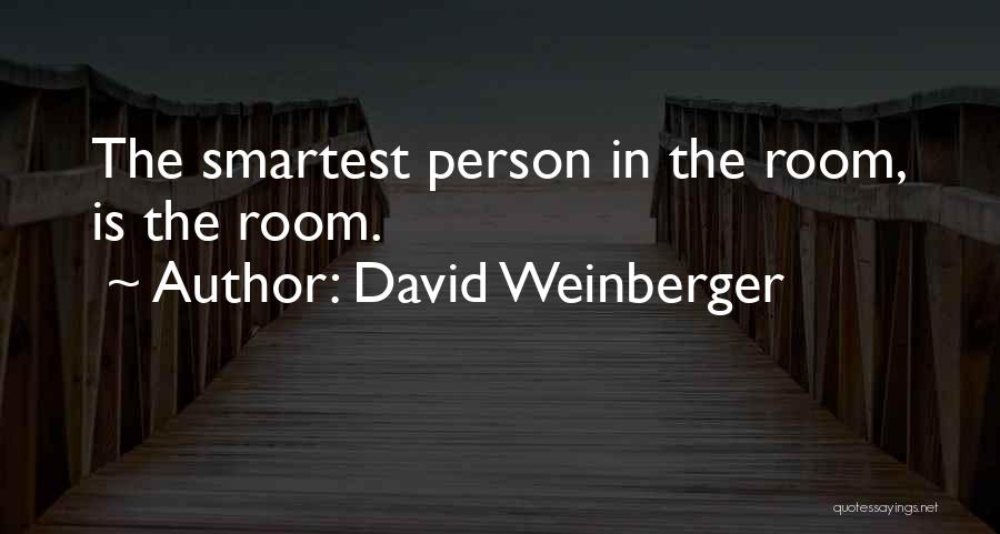 David Weinberger Quotes 2053893