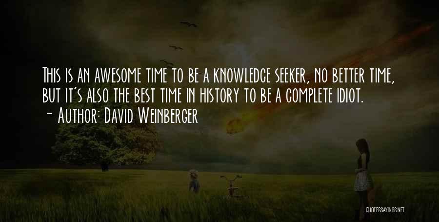 David Weinberger Quotes 2107923