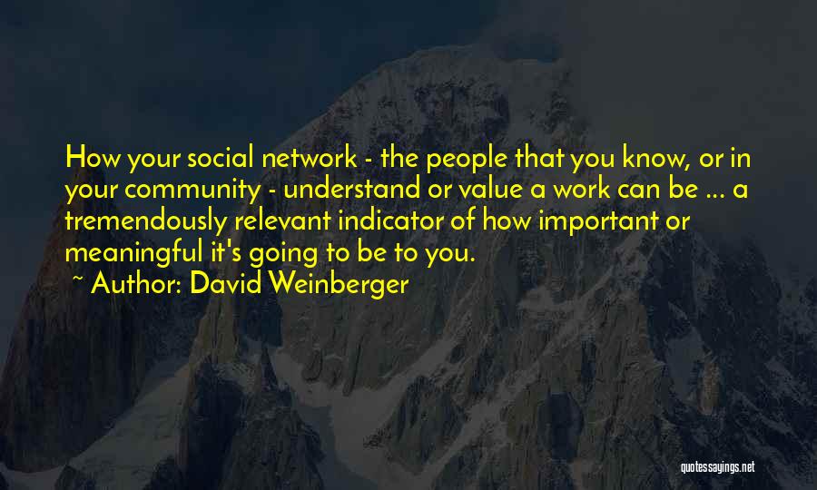 David Weinberger Quotes 743194