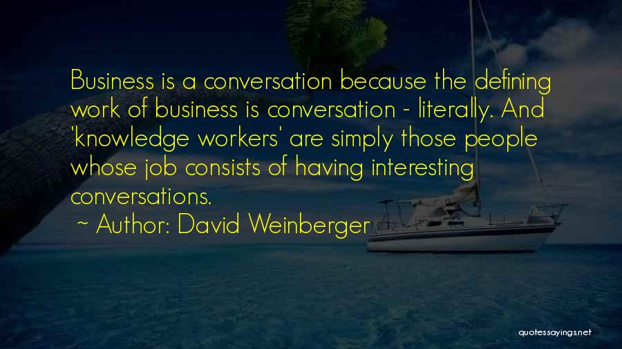 David Weinberger Quotes 909400