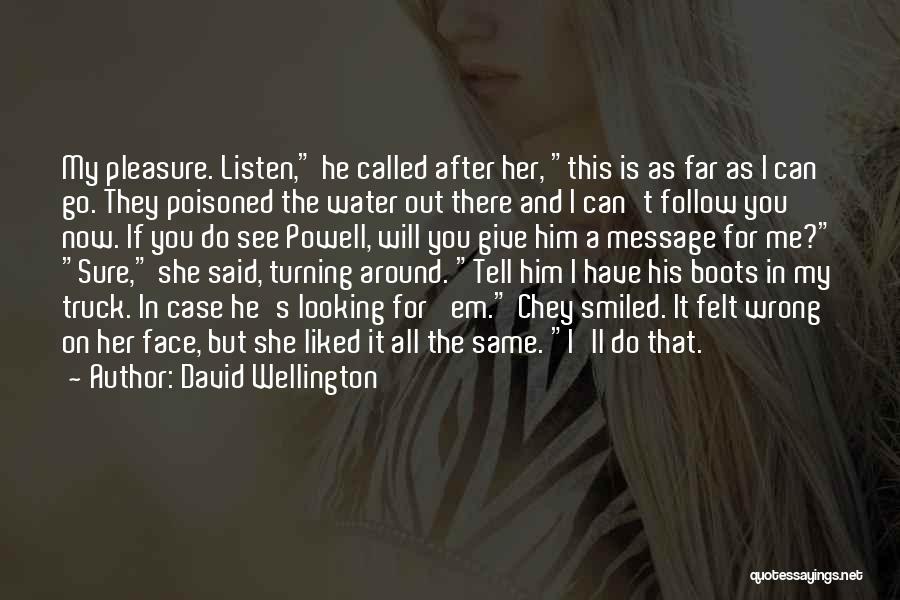 David Wellington Quotes 1145631