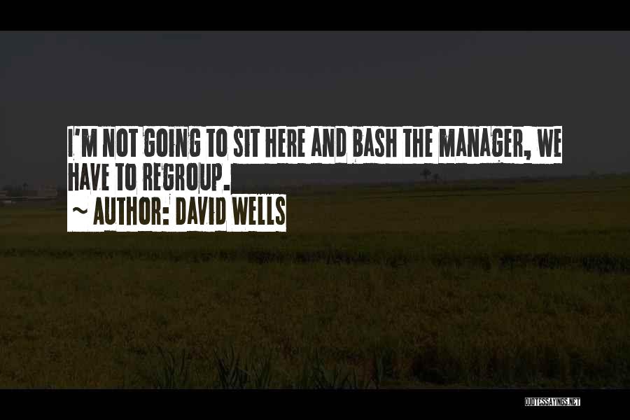 David Wells Quotes 1681078