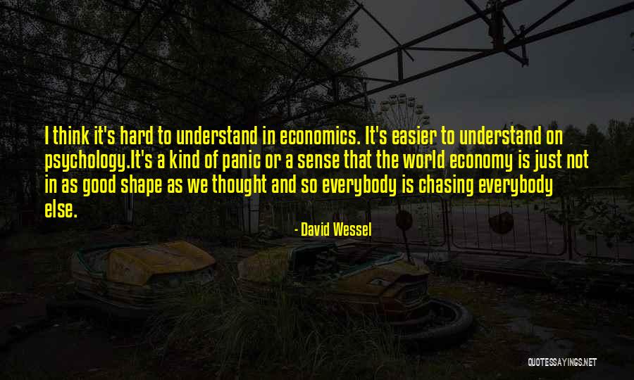 David Wessel Quotes 153747 David Wessel Quotes 153747