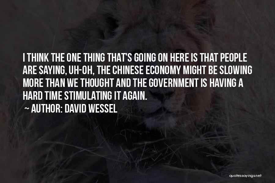 David Wessel Quotes 75668