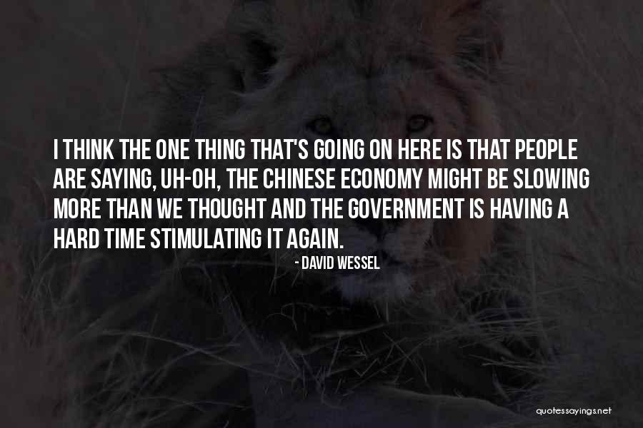 David Wessel Quotes 75668