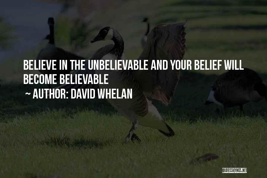 David Whelan Quotes 626572