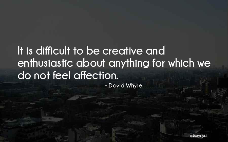 David Whyte Quotes 1080365