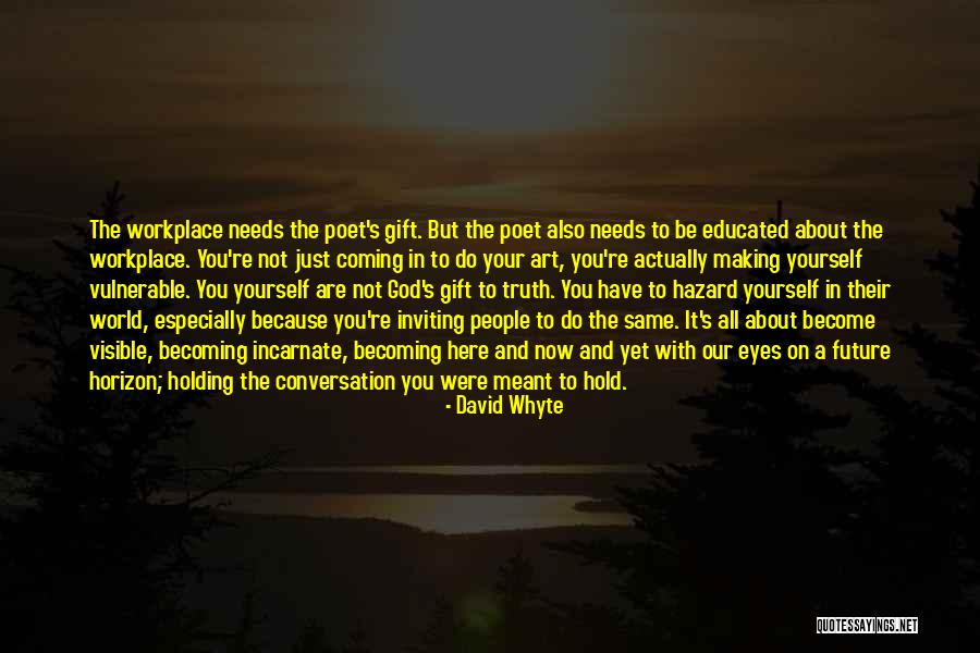 David Whyte Quotes 1643410