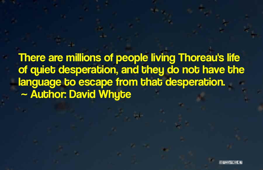 David Whyte Quotes 1765506