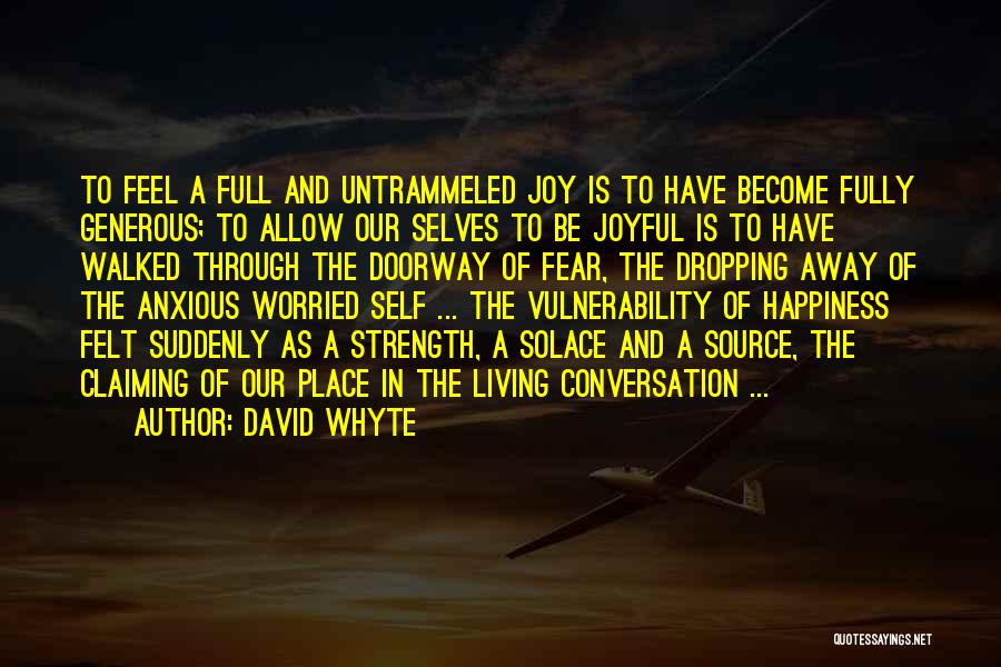 David Whyte Quotes 449834