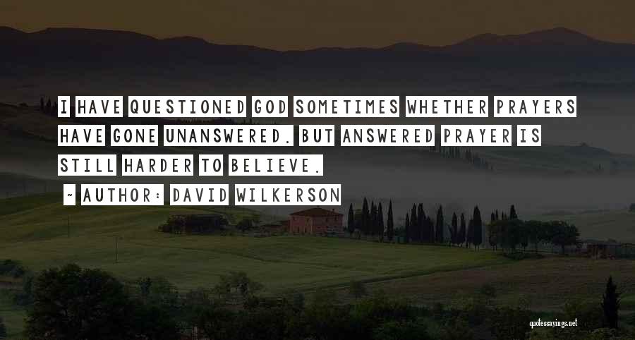 David Wilkerson Quotes 1171777