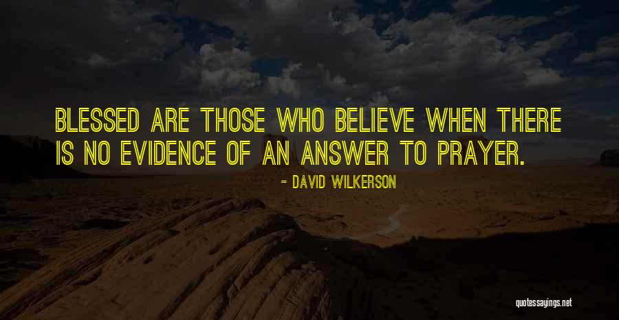 David Wilkerson Quotes 1300478