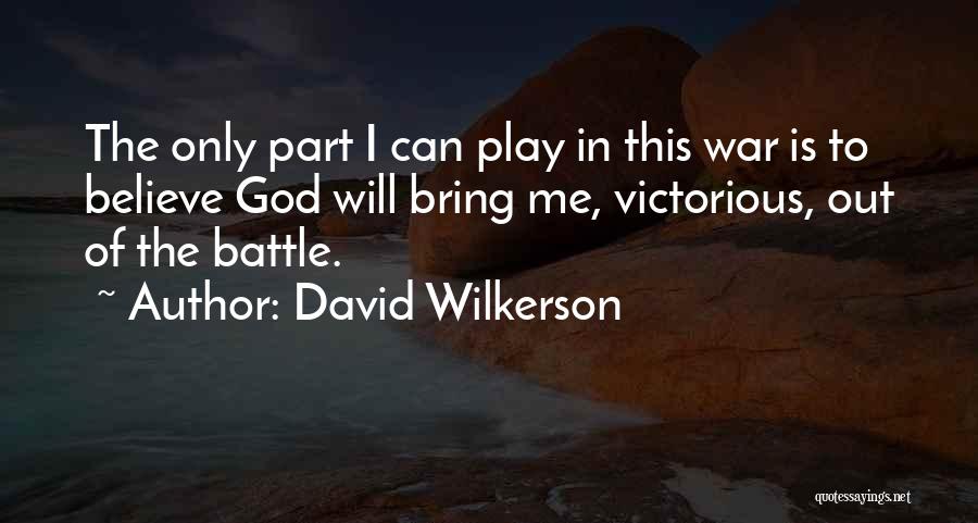 David Wilkerson Quotes 1351711