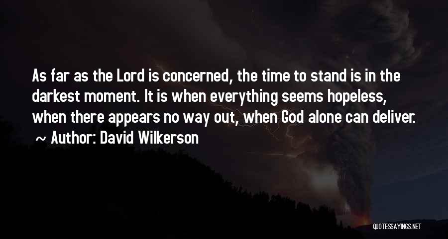 David Wilkerson Quotes 1378899