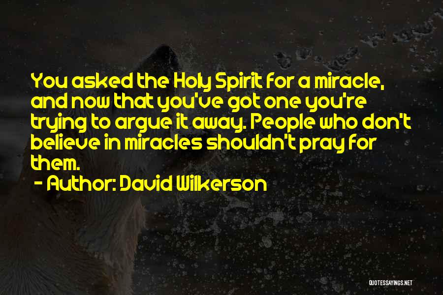 David Wilkerson Quotes 1717372